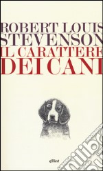 Il carattere dei cani libro