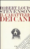 Il carattere dei cani libro