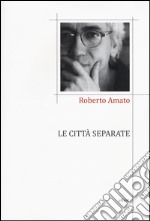 Le città separate libro