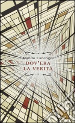 Dov'era la verità libro