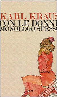 Con le donne monologo spesso libro