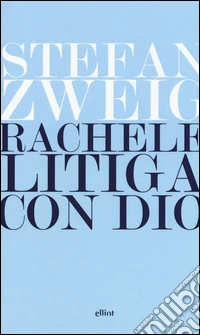 Rachele litiga con Dio