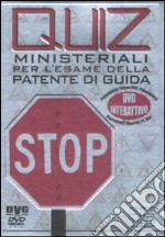 Quiz ministeriali per l'esame della patente di guida. DVD libro