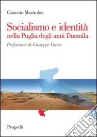 Socialismo e identità nella Puglia degli anni Duemila