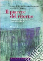 Il piacere del ritorno libro