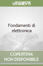 Fondamenti di elettronica libro