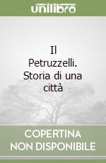 Il Petruzzelli. Storia di una città libro