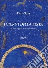 I giorni della festa. Miti e riti pugliesi tra memoria e realtà libro