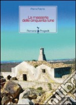 La masseria delle cinquanta lune libro