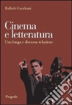 Cinema e letteratura. Una lunga e discussa relazione