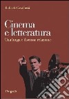 Cinema e letteratura. Una lunga e discussa relazione libro