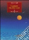 L'amore tra due lune libro di Caiulo Antonio