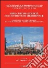 Arte cultura società nell'Ottocento meridionale. Studi per i 25 anni di fondazione del centro ricerche di storia religiosa in Puglia libro