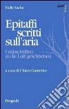 Epitaffi scritti sull'aria. Ediz. italiana e tedesca libro