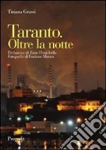 Taranto. Oltre la notte libro
