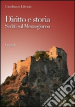 Diritto e storia. Scritti sul Mezzogiorno libro