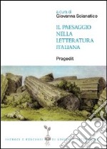 Il paesaggio nella letteratura italiana libro