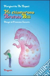 Mi chiamarono Brufolo Bill libro