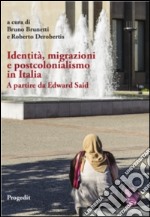 Identità, migrazioni e postcolonialismo in Italia. A partire da Edward Said libro