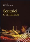 Scrittrici d'infanzia. Dai libri per bambini ai romanzi per giovinette. Ediz. italiana e spagnola libro di De Serio B. (cur.)