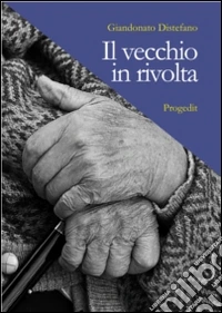 Il vecchio in rivolta