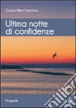 Ultima notte di confidenze