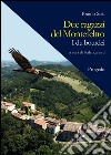 Due ragazzi del Montefeltro. I du bourdei libro