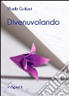 Divenuvolando libro di Galiani Marilù