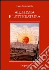 Alchimia e letteratura libro