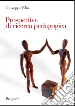 Prospettive di ricerca pedagogica libro