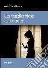 La tagliatrice di tende libro