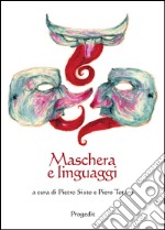 Maschera e linguaggi libro