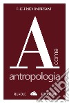 A come antropologia libro