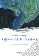 I giorni della balena libro