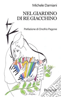 Nel giardino di re Giacchino libro