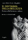 Il fantasma della bellezza. Il mito nella letteratura italiana libro