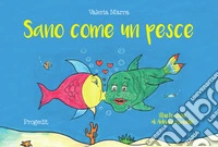 Sano come un pesce