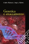 Genetica e attaccamento libro