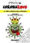 Coronarisus. Il virus infetto della politica libro di Pillinini Nico