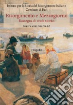 Risorgimento e Mezzogiorno. Rassegna di studi storici. Nuova serie (2016). Vol. 59-62