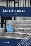 Un'insolita causa libro