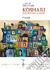 Kòshari. Racconti arabi e maltesi libro