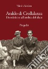 Araldo di Crollalanza. Un ministro all'ombra del duce libro di Fanizza Nicola