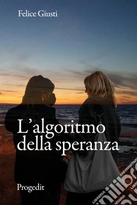 L'algoritmo della speranza