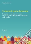 Comunità di pratica democratica. L'educazione alle competenze di cittadinanza nella scuola secondaria di II grado libro