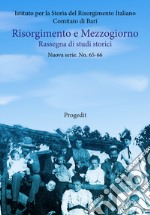 Risorgimento e Mezzogiorno. Rassegna di studi storici. Nuova serie. Vol. 65-66 libro