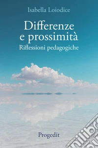 Differenze e prossimità. Riflessioni pedagogiche