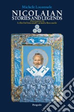 Nicolaian stories and legends-Storie e leggende nicolaiane. Ediz. bilingue libro