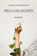 Nella casa accanto libro