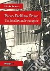 Piero Delfino Pesce. Un intellettuale europeo libro di Fanizza Nicola